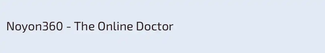 Noyon360 - The Online Doctor